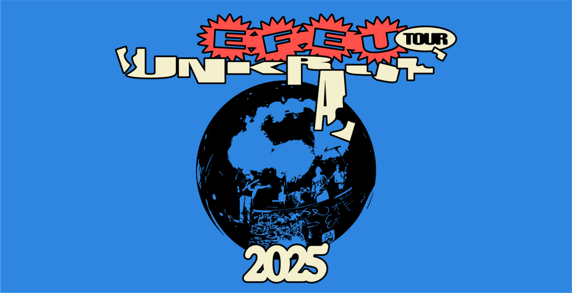 Tickets EFEU, Unkraut Tour 2025 in Berlin